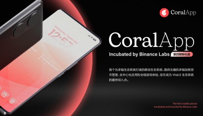 为何选择币安Labs投资孵化的CoralPhone？与Solana Saga的对比有什么优势？